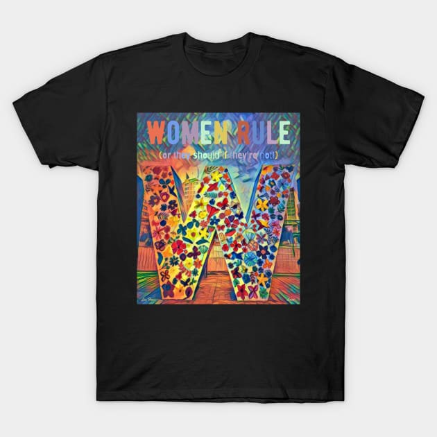 Women Rule T-Shirt by Lees Tees